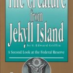 The Creature from Jekyll Island