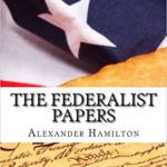 The Federalist Papers