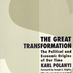 The Great Transformation: The Political and Economic Origins of Our Time