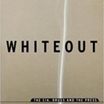 Whiteout: The CIA, Drugs and the Press